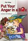 Put Your Anger in a Box