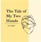 The Tale of My Two Hands