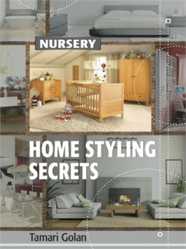 Home Styling Secrets - Nursury